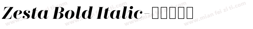 Zesta Bold Italic字体转换